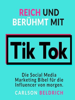 cover image of Reich und Berühmt mit Tik Tok